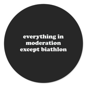 Funny Biathlon Gift For Girls Boys Women Or Men  Classic Round Sticker