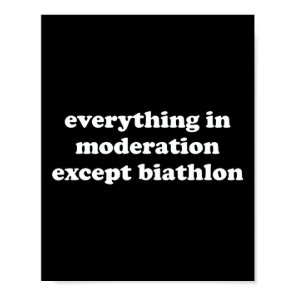 Funny Biathlon Gift For Girls Boys Women Or Men  Poster