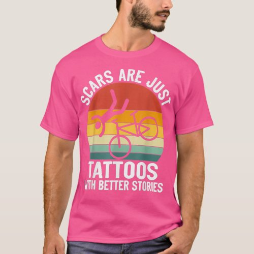 Funny Bicycle Scars Are Just Tattoos  T_Shirt