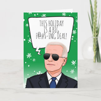 Funny Biden Christmas: This Holiday is a Big Deal Card