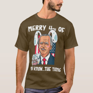 Funny Biden Confused Happy 4th of You Know T-Shirt