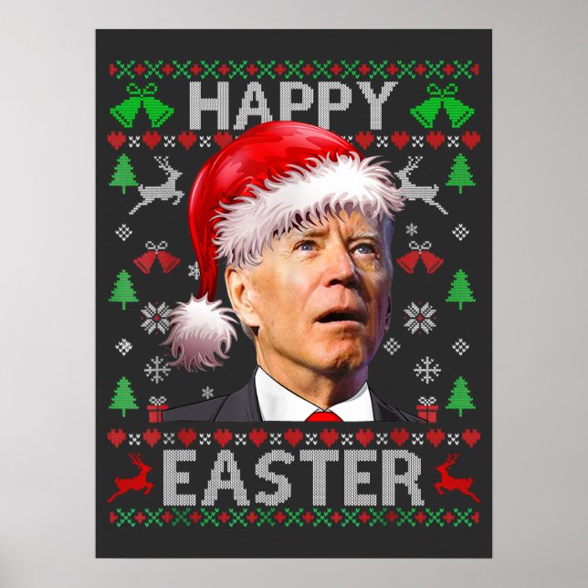 Funny Biden Confused Happy Easter Ugly Christmas T Poster (Front)