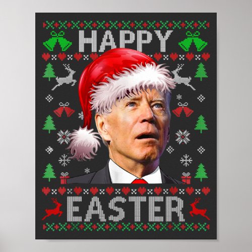 Funny Biden Confused Happy Easter Ugly Christmas T Poster