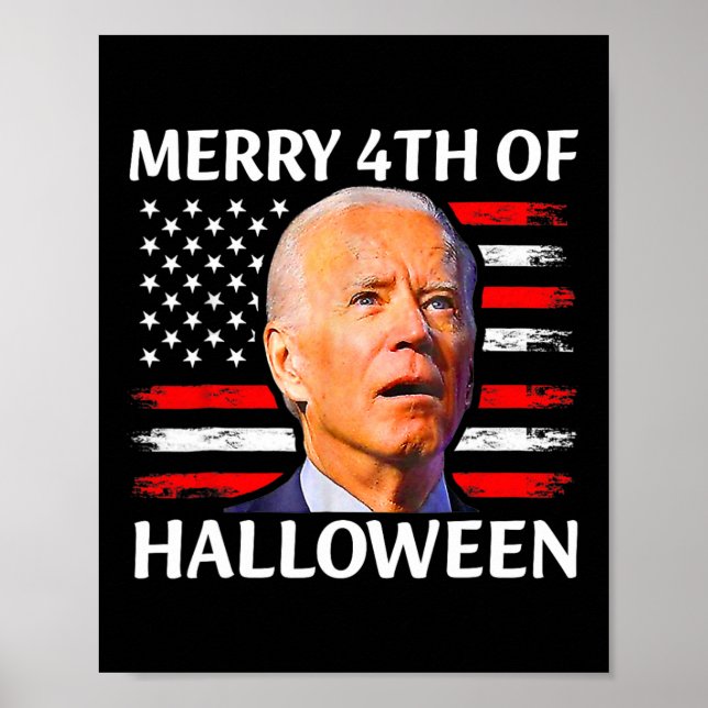 Funny Biden Confused Merry 4th Of Halloween Meme 4 Poster (Front)