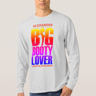 FUNNY Big Booty Lover Gradient Spectrum with Name T-Shirt