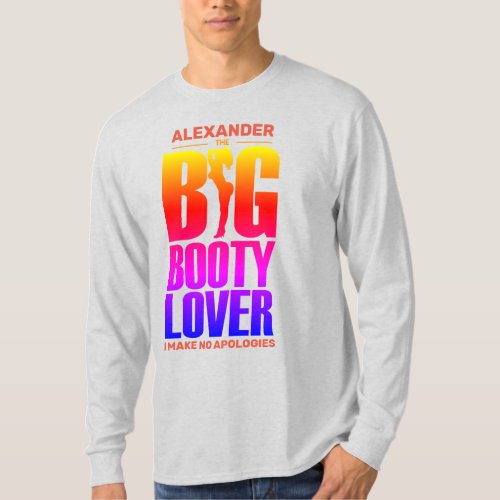 FUNNY Big Booty Lover Gradient Spectrum with Name T_Shirt