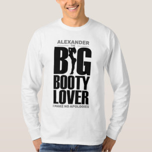 FUNNY Big Booty Lover with Name Black on Light Col T-Shirt