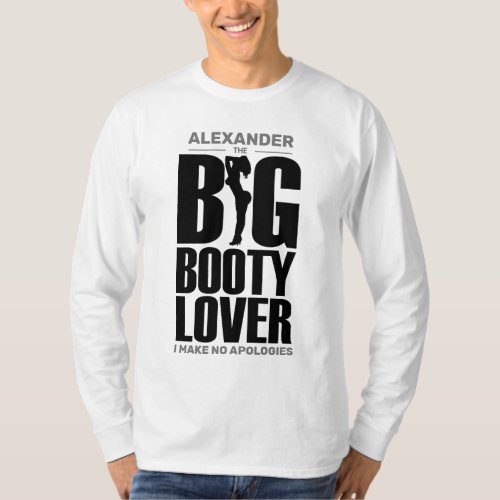 FUNNY Big Booty Lover with Name Black on Light Col T_Shirt