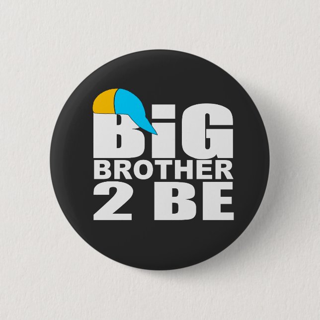 funny big brother to be button (Front)