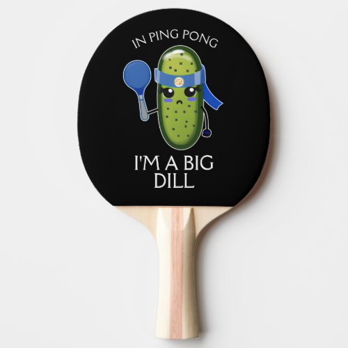 Funny Big Dill Team Name Number Blue Black Green Ping Pong Paddle