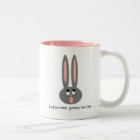 Funny Big Ears Bunny Ladies Gossip Coffee Mug
