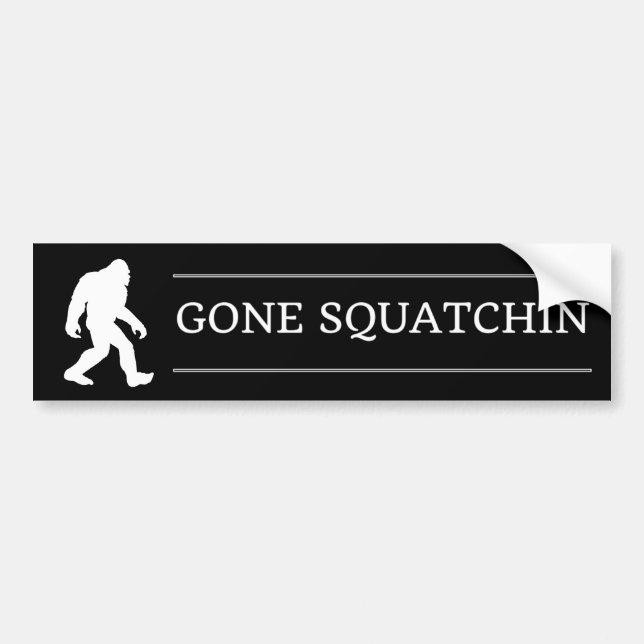 Funny Big Foot Gone Squatchin Sasquatch Bumper Sticker (Front)