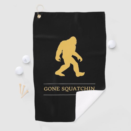 Funny Big Foot Gone Squatchin Sasquatch Golf Towel