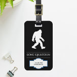 Funny Big Foot Gone Squatchin Sasquatch Luggage Tag<br><div class="desc">Fun gift for anyone. To change the color of the Bigfoot,  simply press the customize it button and choose any color.</div>