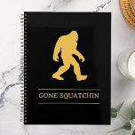 Funny Big Foot Gone Squatchin Sasquatch Planner<br><div class="desc">Fun gift for anyone. To change the color of the Bigfoot,  simply press the customize it button and choose any color.</div>