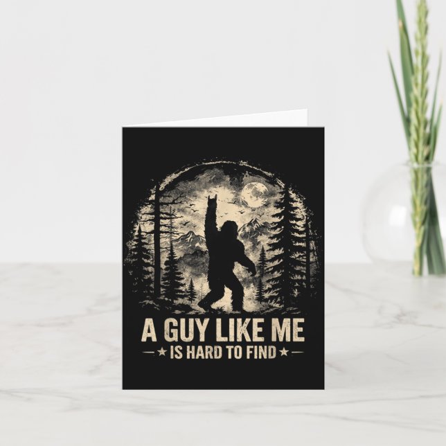 Funny Big Foot Rock A Guy Like is Hard to Find Card (Front)