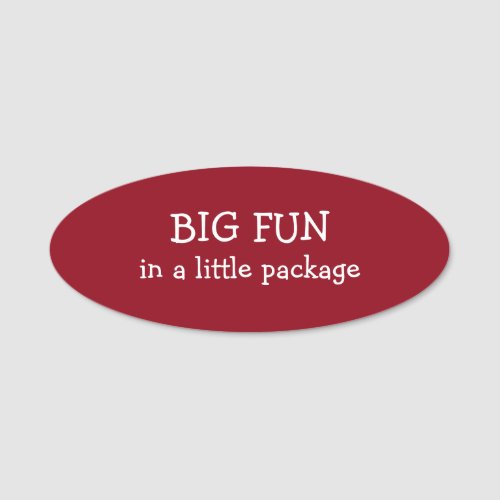 Funny Big Fun Office Name Tag