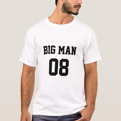 Funny Big Man sport fan fathers day T_Shirt