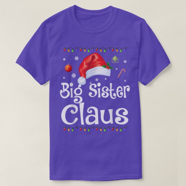 Funny Big Sister Claus Christmas  Pajamas Santa Gi T-Shirt (Design Front)
