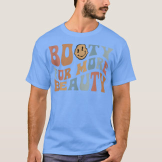 Funny Big Squat Booty For More Beauty - Aesthetic T-Shirt