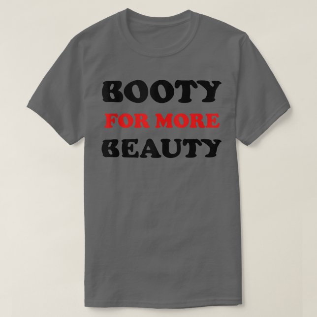Funny Big Squat Booty For More Beauty - Aesthetic  T-Shirt (Design Front)