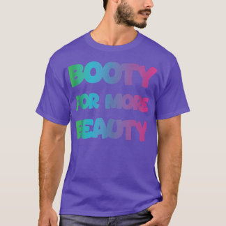 Funny Big Squat Booty For More Beauty - Aesthetic T-Shirt