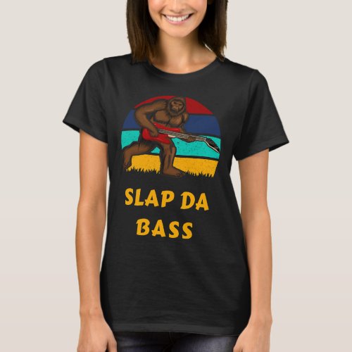 Funny Bigfoot Bass Guitar Slap Da Bass Music Sasqu T_Shirt