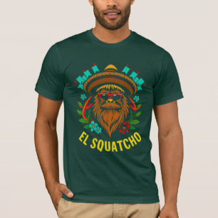 Funny Bigfoot Cinco de Mayo Fiesta EL SQUATCHO T-Shirt