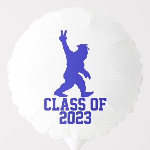 Funny Bigfoot Class of 2023 _ Graduation 2023 Balloon