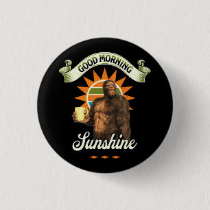 Funny Bigfoot Coffee Morning Humor Button