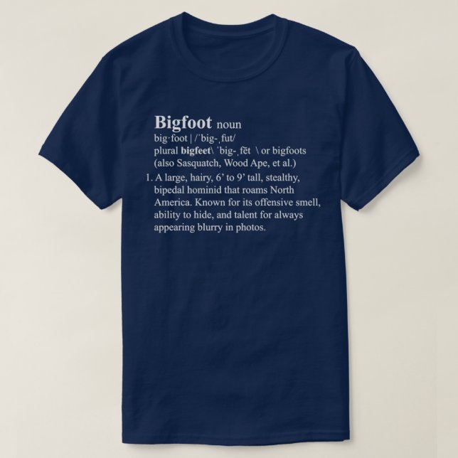 Funny Bigfoot definition T-Shirt (Design Front)