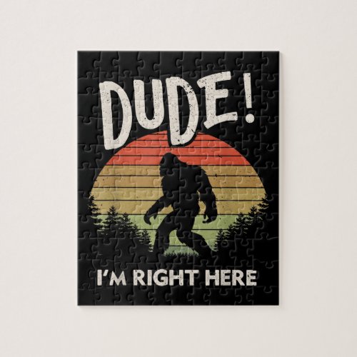 Funny Bigfoot Dude Im Right Here Camping  Hiking Jigsaw Puzzle