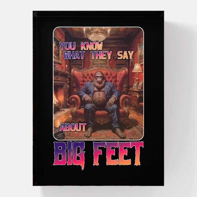 Funny Bigfoot Feet Meme Paperweight (Vertical)