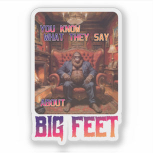 Funny Bigfoot Feet Meme Sticker