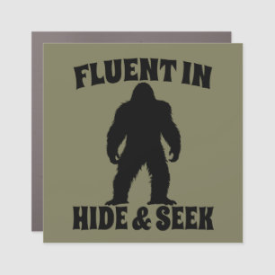 Funny Bigfoot - Fluent in Hide and Seek Car Magnet