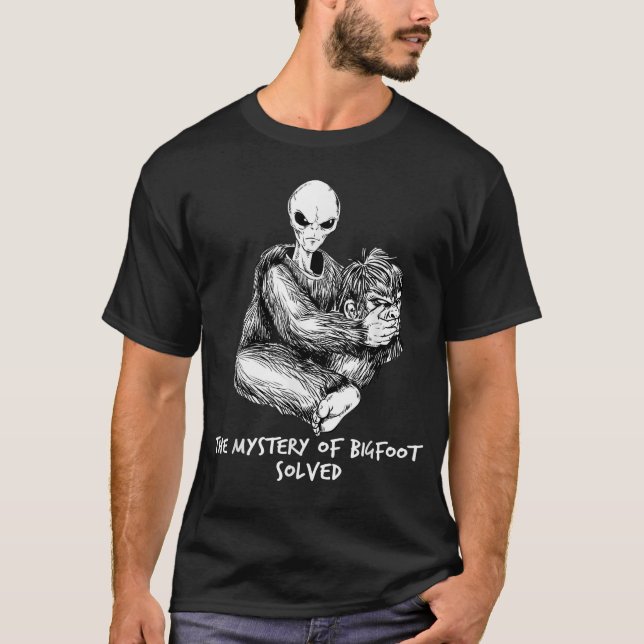 Funny Bigfoot Gift Mystery Of Big Foot Alien UFO  T-Shirt (Front)