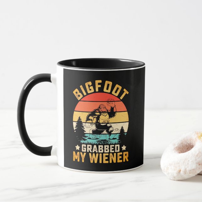 Funny Bigfoot Grabbed My Weiner Coffee Mug (With Donut)