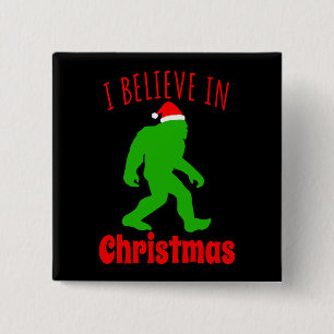 Funny Bigfoot I Believe In Christmas    Button