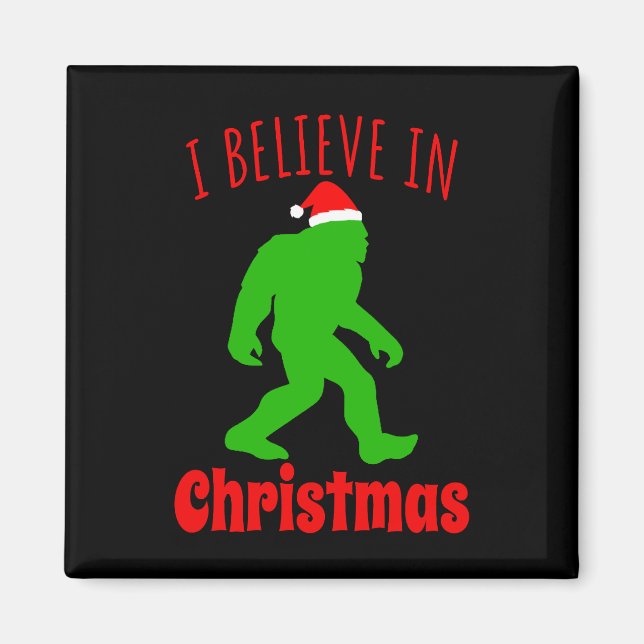 Funny Bigfoot I Believe In Christmas    Magnet (Front)
