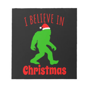 Funny Bigfoot I Believe In Christmas      Notepad