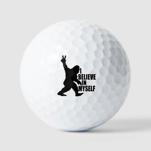 Funny Bigfoot_I Believe in Myself   Golf Balls