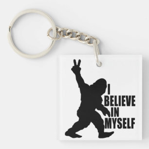 Funny Bigfoot-I Believe in Myself Keychain