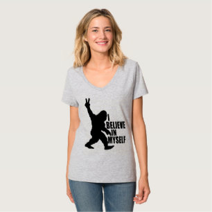 Funny Bigfoot-I Believe in Myself T-Shirt