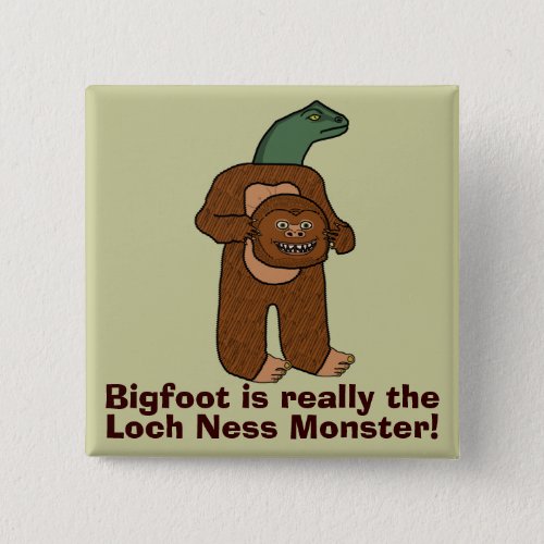 Funny Bigfoot Loch Ness Monster Pinback Button