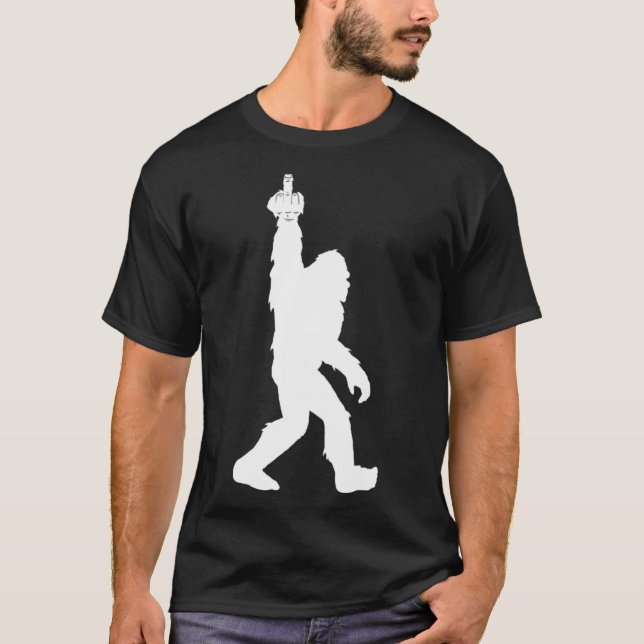 Funny Bigfoot Middle Finger for Squatch Believers T-Shirt (Front)