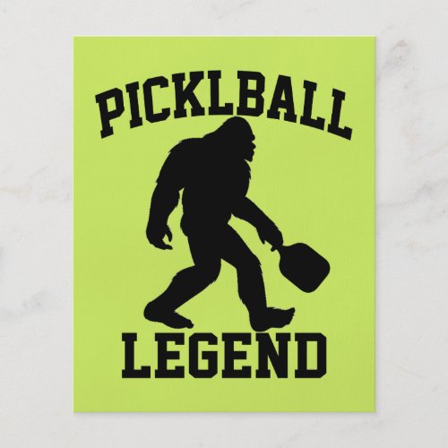 Funny Bigfoot Pickleball Legend Flyer
