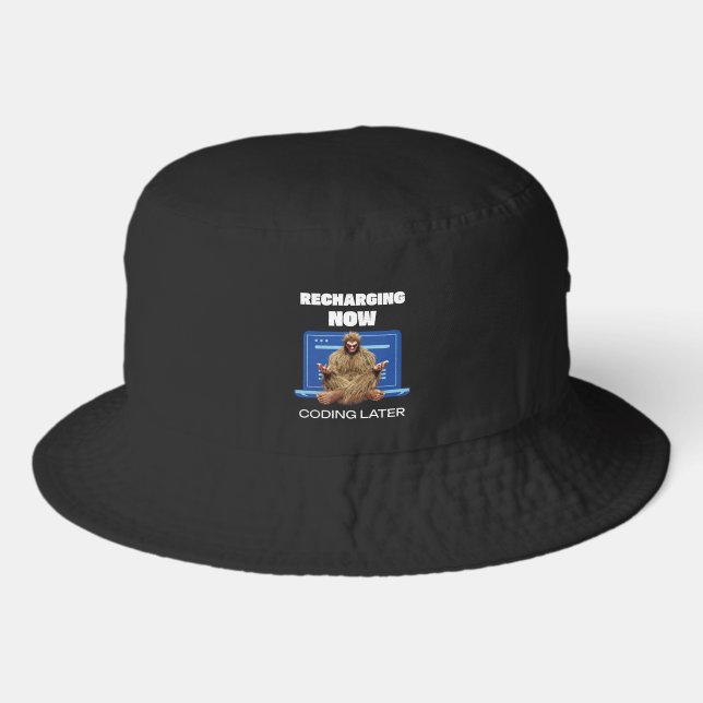 Funny Bigfoot Programmer Recharging Coding Later Bucket Hat (Front)