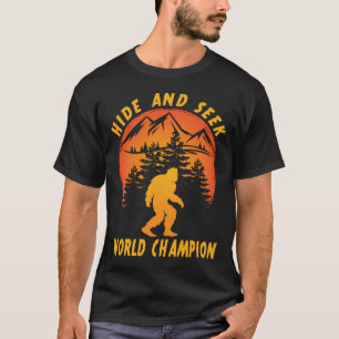 Funny Bigfoot Sasquatch Hide and Seek Champion T-Shirt