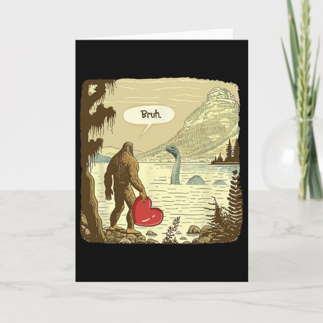 Funny Bigfoot Sasquatch Loch Ness Monster Funny He Card (Front)