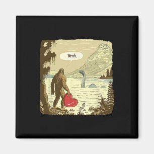 Funny Bigfoot Sasquatch Loch Ness Monster Funny He Magnet